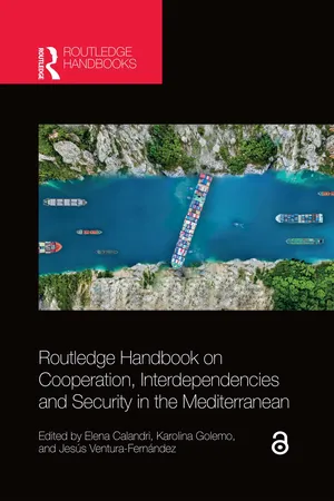 Routledge Handbook on Cooperation, Interdependencies and Security in the Mediterranean