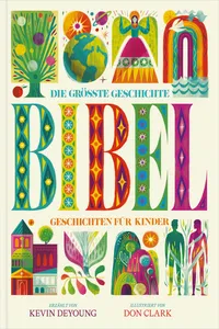 Die größte Geschichte – KINDERBIBEL_cover