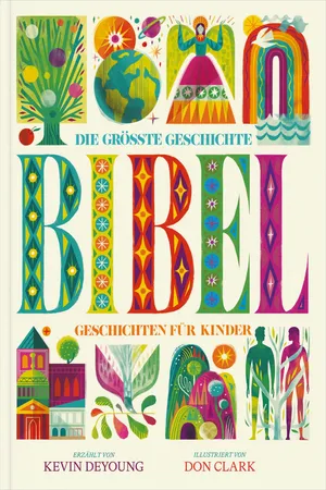 Die größte Geschichte – KINDERBIBEL