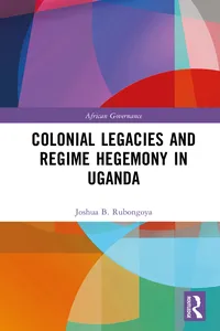 Colonial Legacies and Regime Hegemony in Uganda_cover