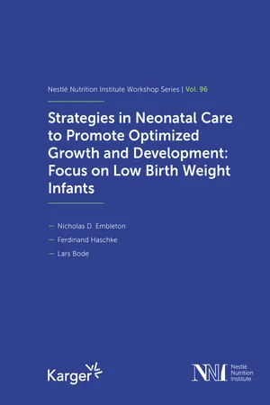 Strategies in Neonatal Care to Promote Optimized Growth and Development: Focus on Low Birth Weight Infants