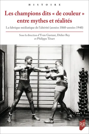Les champions dits « de couleur » entre mythes et réalités
