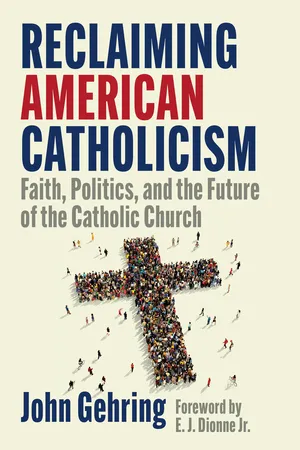 Reclaiming American Catholicism