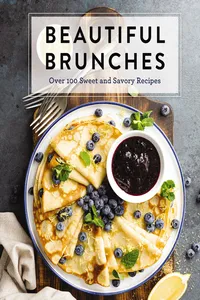Beautiful Brunches: The Complete Cookbook_cover