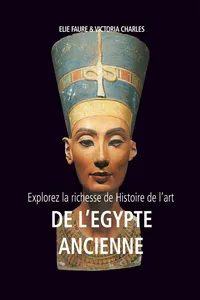 Explorez la richesse de Histoire de l'art de l'Egypte ancienne_cover