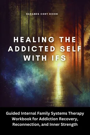 Healing the Addicted Self with IFS