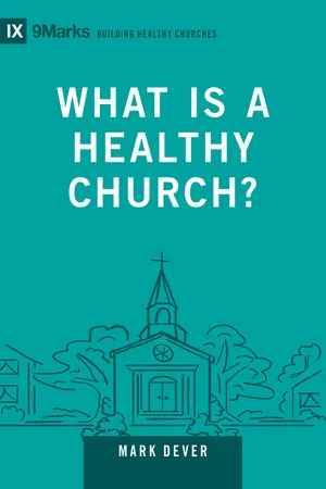 What Is a Healthy Church?