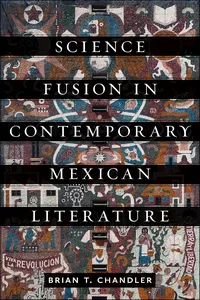 Science Fusion in Contemporary Mexican Literature_cover