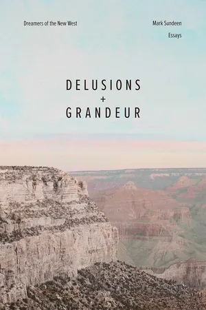 Delusions and Grandeur
