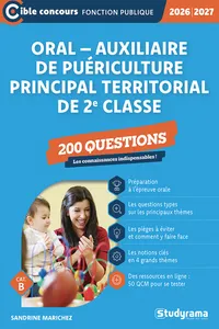 Oral - Auxiliaire de puériculture principal territorial de 2e classe : 200 questions – Catégorie B – Concours 2026-2027_cover