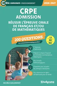 CRPE - Admission - Réussir l'épreuve orale de français et/ou de mathématiques : 200 questions - Concours 2026-2027_cover