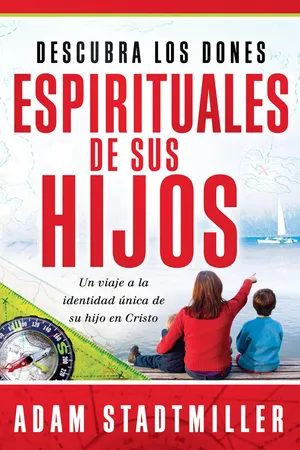 Descubra los dones espirituales de sus hijos