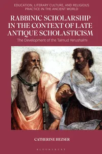Rabbinic Scholarship in the Context of Late Antique Scholasticism_cover