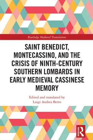 Saint Benedict, Montecassino, and the Crisis of Ninth-Century Southern Lombards in Early Medieval Cassinese Memory