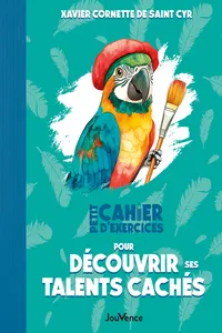 Petit cahier d'exercices pour découvrir ses talents cachés_cover