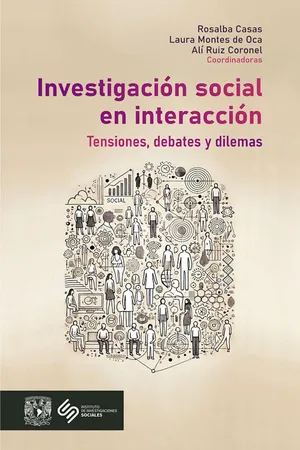 Investigación social en interacción: tensiones, debates y dilemas