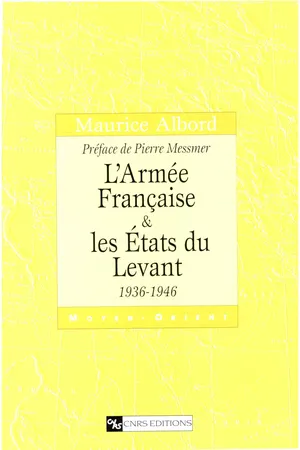 L’Armée française et les États du Levant