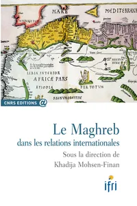 Le Maghreb dans les relations internationales_cover