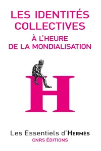 Les identités collectives à l'heure de la mondialisation_cover