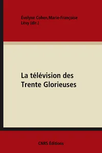 La télévision des Trente Glorieuses_cover
