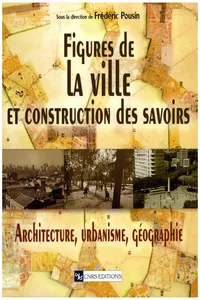 Figure de la ville et construction des savoirs_cover