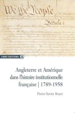 Angleterre et Amérique dans l’histoire institutionnelle française