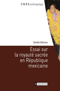 Essai sur la royauté sacrée en république mexicaine_cover
