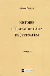 Histoire du royaume latin de Jérusalem. Tome second_cover