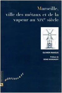 Marseille, ville des métaux et de la vapeur au XIXe siècle_cover