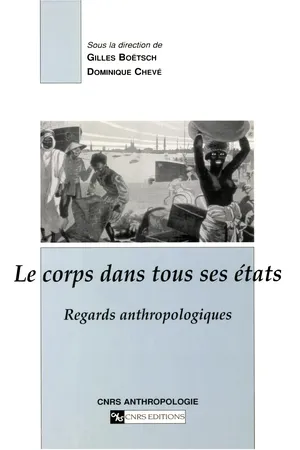 Le corps dans tous ses états