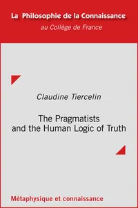 The Pragmatists and the Human Logic of Truth_cover