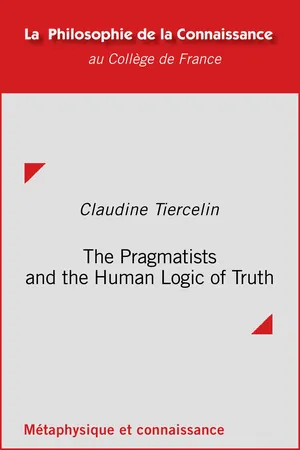 The Pragmatists and the Human Logic of Truth