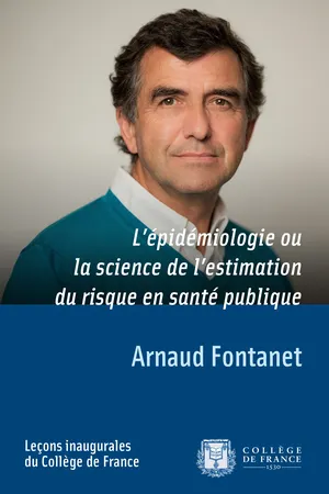L'épidémiologie ou la science de l'estimation du risque en santé publique