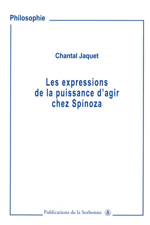 Les expressions de la puissance d’agir chez Spinoza