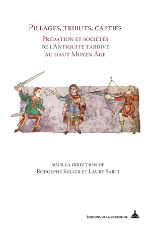 Pillages, tributs, captifs