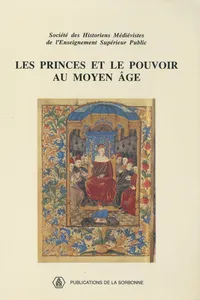 Les princes et le pouvoir au Moyen Âge_cover