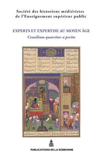 Experts et expertises au Moyen Âge. Consilium quaeritur a perito_cover