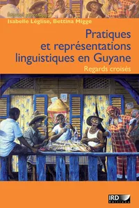 Pratiques et représentations linguistiques en Guyane_cover