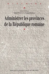 Administrer les provinces de la République romaine_cover