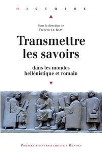 Transmettre les savoirs dans les mondes hellénistique et romain_cover