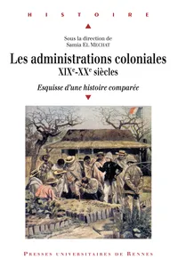 Les administrations coloniales, XIXe-XXe siècles_cover