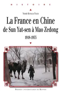 La France en Chine de Sun Yat-sen à Mao Zedong, 1918-1953_cover