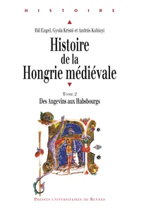 Histoire de la Hongrie médiévale. Tome II_cover
