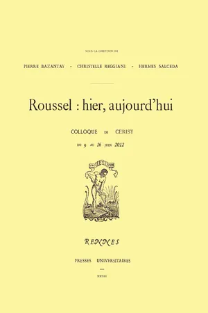 Roussel : hier, aujourd’hui