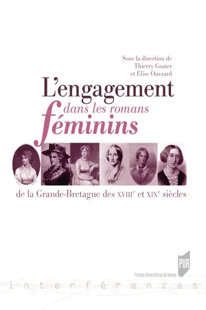 L'engagement dans les romans féminins de la Grande-Bretagne des xviiie et xixe siècles