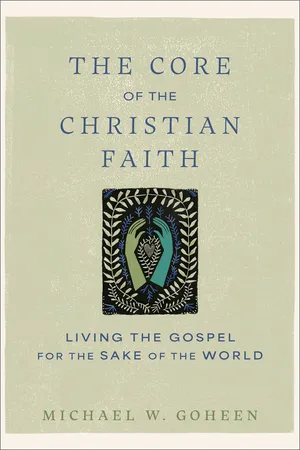The Core of the Christian Faith