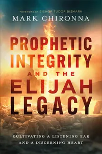 Prophetic Integrity and the Elijah Legacy_cover