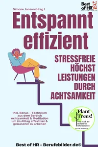 Entspannt effizient – Stressfreie Höchstleistungen durch Achtsamkeit_cover