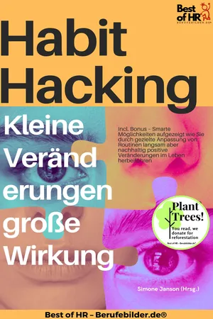 Habit Hacking – Kleine Veränderungen große Wirkung