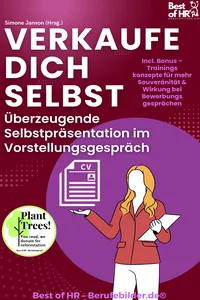 Verkaufe dich selbst – Überzeugende Selbstpräsentation im Vorstellungsgespräch_cover